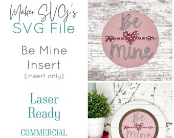 Be Mine Sign SVG: Austauschbare Valentine Decor Laser-Datei