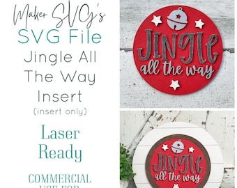 Jingle All The Way Sign SVG: Shiplap Insert Laser File (Digital Download)