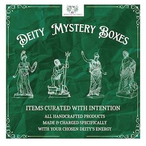 May include: Green background with a white border and white text that reads "DEITY MYSTERY BOXES".  The text is in a vintage style font.  Below the text are four white line drawings of Greek deities.  The text below the drawings reads "ITEMS CURATED WITH INTENTION ALL HANDCRAFTED PRODUCTS MADE & CHARGED SPECIFICALLY WITH YOUR CHOSEN DEITY'S ENERGY".