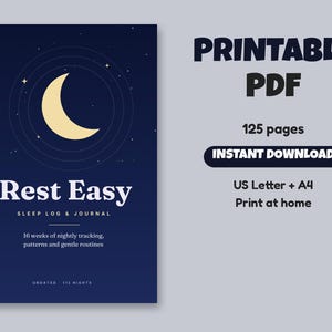 May include: A printable PDF sleep log and journal titled Rest Easy, featuring a dark blue cover with a yellow crescent moon and stars. The text includes 125 pages, instant download, US Letter and A4 sizes, and 16 weeks of nightly tracking.