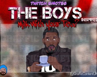 Mothers Milk With Your Tea? - The Boys (Inspired) - Twitch Emote