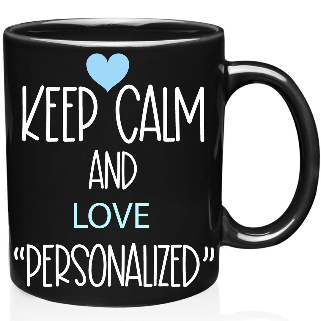 Custom keep Calm and Love Mug or Wine Glass/coffee Mugs/wine Glasses