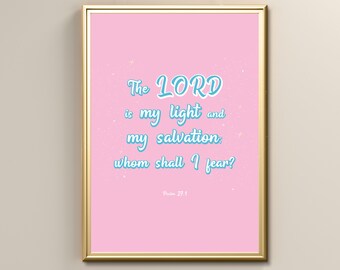 The Lord is My Light and My Salvation Psalm 27:1 Bible Verse Print, Religious Faith Wall Art, Instant Digital Printable Wall Poster
