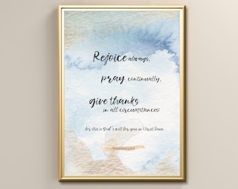 Rejoice Pray Give Thanks Bible Verse Print, Thessalonians 5:16-18 Religious Faith Wall Art, Instant Digital Printable Wall Poster