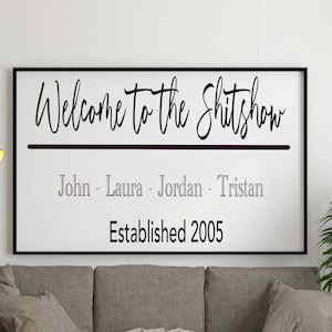 Welkom bij de Shitshow, familie geschenken, adoptie geschenken, familie teken, woonkamer decor, familie decor, grappige housewarming gift, brutale geschenken