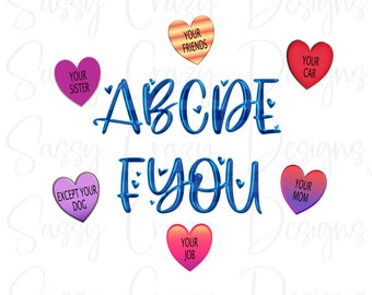 ABCDEFYOU PNG, ABCDEF You and Your Mom, Abcdef you mug, Abcdefu Blue Sublimation Designs, Valentines Day Png Tumbler, Jpeg Files, Jpg File