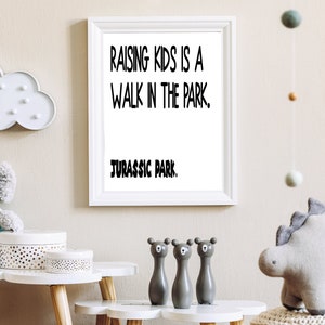 Jurassic Park Printable, Walk in the Park PNG, Sarcastic Home Decor Signs, Dinosaur Printable Wall Art, Printable Dinosaur Wall Art
