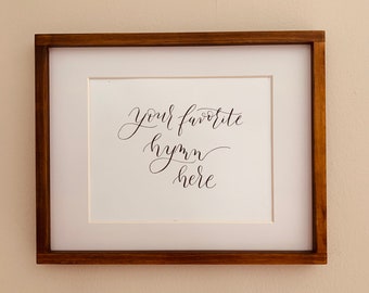 Custom Handwritten Scripture or Hymn Calligraphy