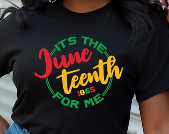 It&#39;s The Juneteenth For Me 1865 Shirt, Black History Shirt, Black Lives Matter Shirt, Juneteenth Shirt, Black Independence Day
