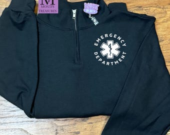 Emergency Department Quarter Zip Sweatshirt, ER Nurse Gift,  Emergency Department  1/4 Zip Pull Over Sweatshirt
