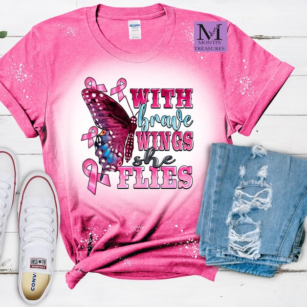 With Brave Wings She Flies, Breast Cancer Awareness Shirt, Breast Cancer Shirts, Women Shirt, Unisex Shirt, Bleached Tees, Bleached T Shirt