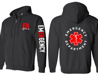 Emergency Department Zip Up Jacket, Emergency Department Sweatshirt, ER Sweatshirt, Nurse Zip Up Sweatshirt, Zip Up Jacket Sweatshirt, ER