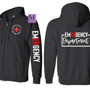 Emergency Department Zip Up Jacket Sweatshirt, Emergency Department Sweatshirt, ER Sweatshirt, Nurse Zip Up Jacket, Zip Up Jacket Hoodie