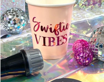 Swiftie Vibes Paper Cups - Taylor Singer - Eras Birthday - Bachelorette - Girls Night