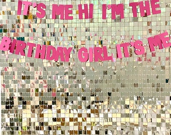 It's Me Hi I'm The Birthday Girl It's Me Banner- Taylor Singer Theme