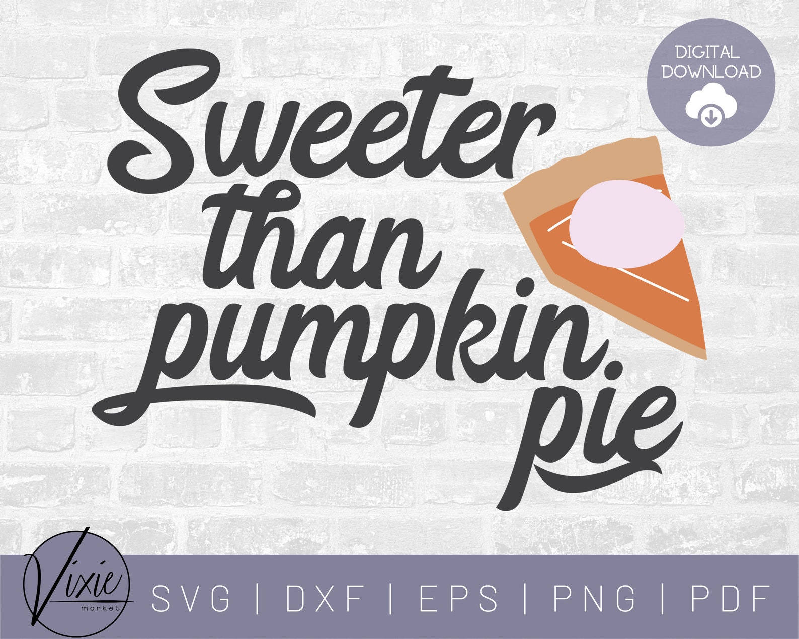 Download Sweeter Than Pumpkin Pie SVG Pumpkin Pie SVG Puns SVG | Etsy
