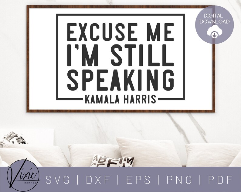 Excuse Me SVG I'm Speaking Svg Kamala Harris Sticker | Etsy