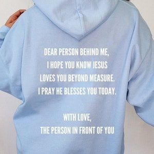 Liebe Person hinter mir Hoodie Trendy Hoodie Mentales Sweatshirt Verbreite Liebe Hoodie Positive Botschaft Hoodie Übergroßes christliches Kleid