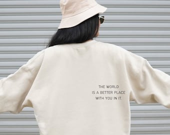 Le monde est meilleur avec vous Sweat-shirt Santé mentale Sweat-shirt Vsco Sweat-shirt BCBG Sweat-shirt BCBG Sweat-shirt An2K