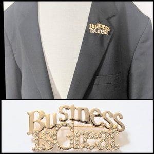 Business Is Great Brooch for Men