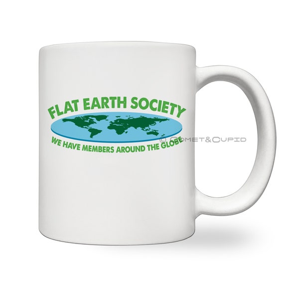 Flat Earth Society Mug Members Around The Globe Funny Joke Gift Coffee Cup 