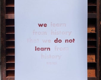 We Learn From History That We Do Not Learn Poster Print | Georg Hegel Letterpress Print | Philosophical Wall Art printing on cotton paper