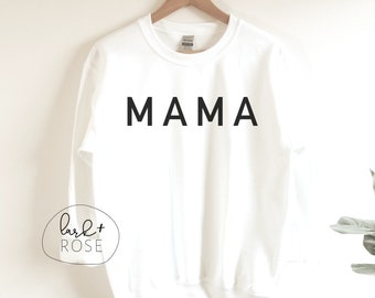 Mama Sweatshirt | Mom Sweatshirt, Sweatshirt for Mom, Mom apparel, New Mom Gift, Sweatshirt for Woman, Mom Sweatshirt, Mom Jumper for Woman