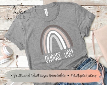 Choose Joy Rainbow T-Shirt | Multiple Sizes, Graphic tee, Choose Joy shirt, Motivational t-shirt, Positive shirt, Inspirational quote shirt
