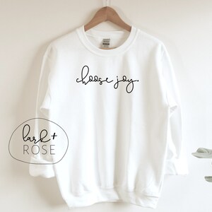 Elija Joy Sweatshirt / Elija la camisa Joy, camiseta motivacional, camisa positiva, camisa cristiana, camisa con decir, camisa linda para las mujeres