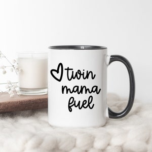 Twin Mama Fuel Mug | Mug for Mom, Gift for Mom, Gender Reveal Gift, Boy Mom, Mom Gift, Coffee Mug, Mug for Tea