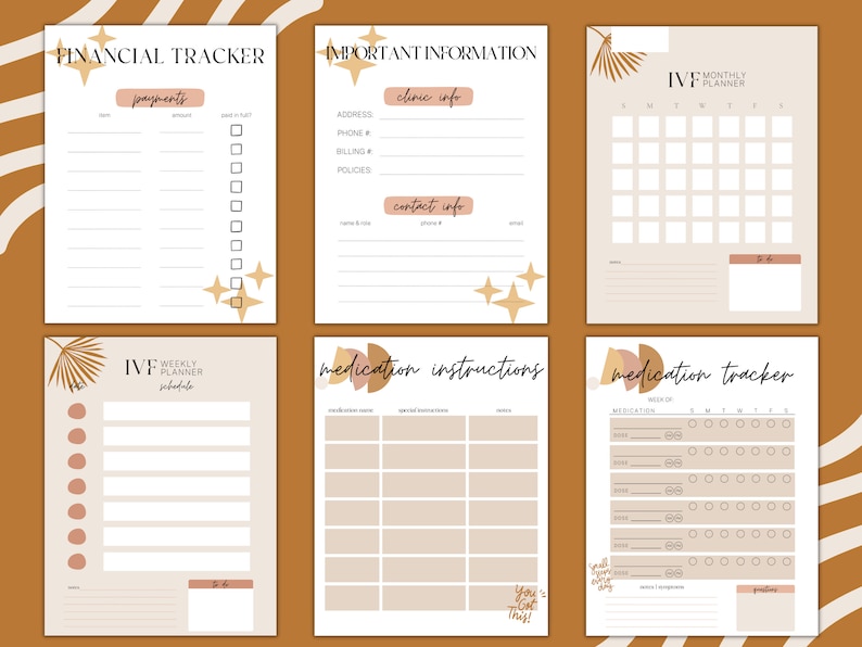 May include: A set of six printable planner pages with a neutral color palette. The pages include a financial tracker, important information section, IVF monthly planner, IVF weekly planner, medication instructions, and a medication tracker. Each page has decorative starburst and leaf accents.
