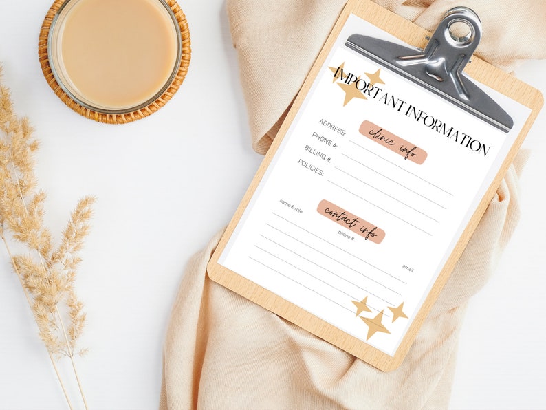 May include: A clipboard with the words "IMPORTANT INFORMATION" in black script. The clipboard has a silver clip and a white paper with lines for information. The paper includes sections for "clinic info" and "contact info". A glass of coffee and dried plants are also in the image.