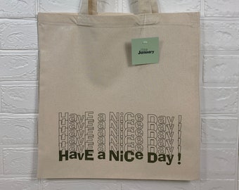 have a nice day tote, graphic tote, square canvas tote, quote tote