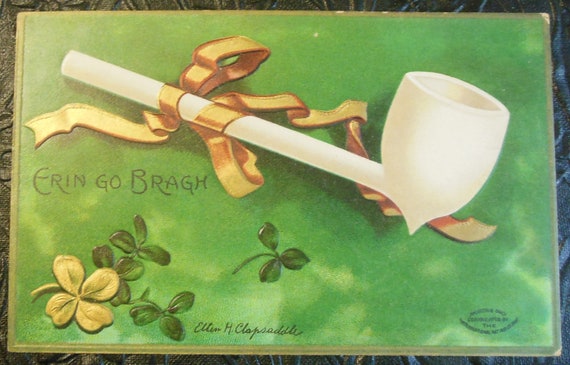 St Patrick's Day Pipe Erin Go Bragh UNUSED Vintage Antique Postcard Artist  Signed Ellen CLAPSADDLE International Art Pub