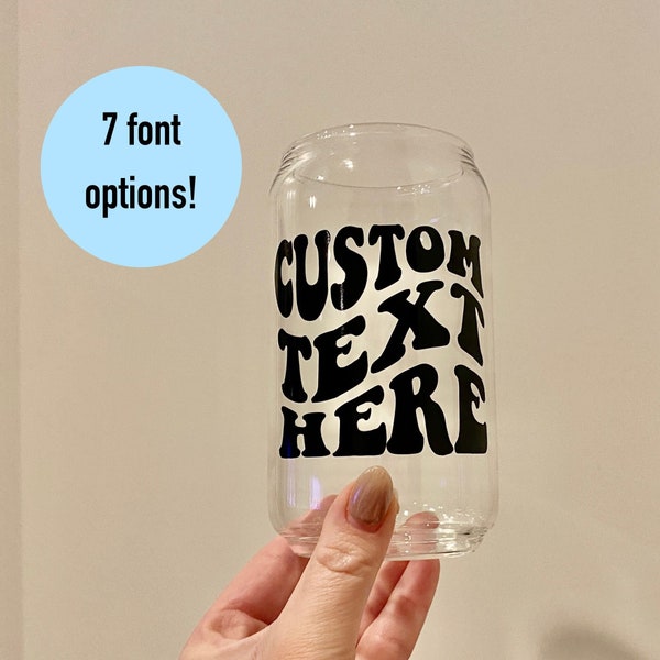 Custom Text Iced Coffee Cup | Personalized Glass Cup | Your Text Here Cup | Iced Coffee Glass | Cute Glass Cups | Beer Can Glass | Glass Cup