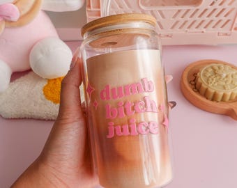 Dumb Bitch Juice Clear Glass Tumbler | Cute, aesthetic, cups, glassware, coffee cup, glass straw, funny, handwash only, 16oz