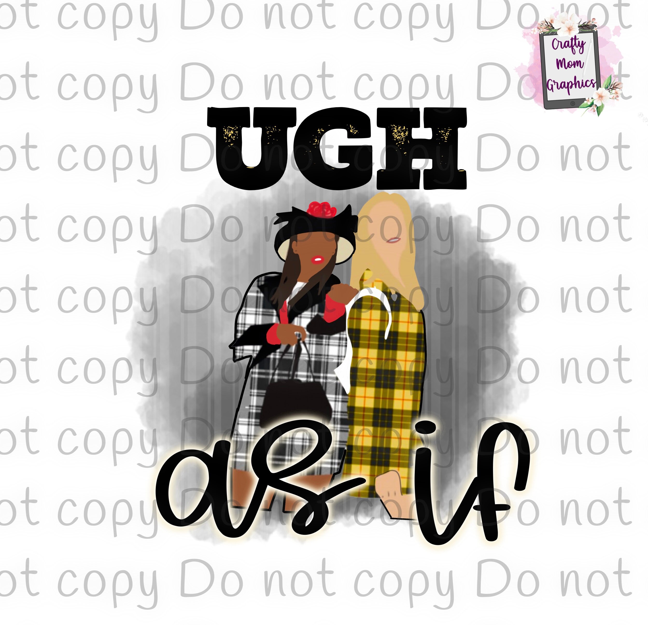 Ugh as If Clueless Digital Etsy