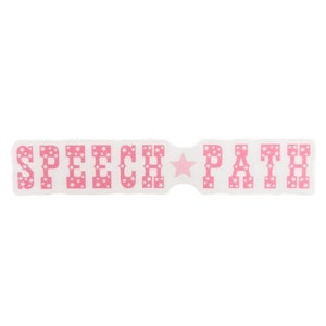 May include: A white and pink Speech Path badge. The text "SPEECH PATH" is in pink, with a star design inside the letters. A pink star is between the words. The badge is rectangular with a unique shape.