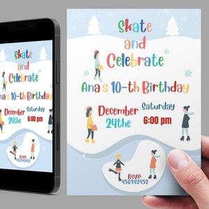 May include: A colourful invitation for a 10th birthday party with a winter theme. The invitation features a blue background with a white skating rink and snowflakes. The text "Skate and Celebrate Ana's 10-th Birthday" is written in colourful letters. The date and time of the party are listed below the text. The RSVP number is also included.