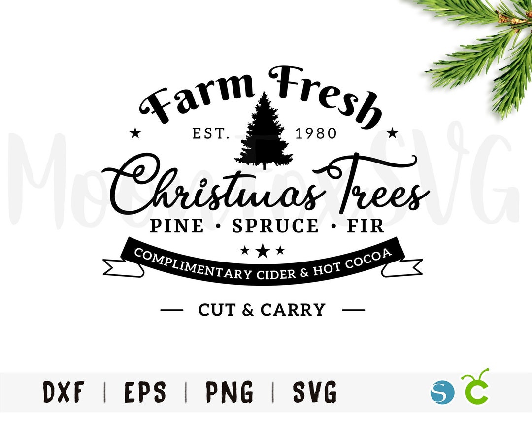 Farm Fresh Christmas Trees Svg Christmas Svg Christmas Etsy