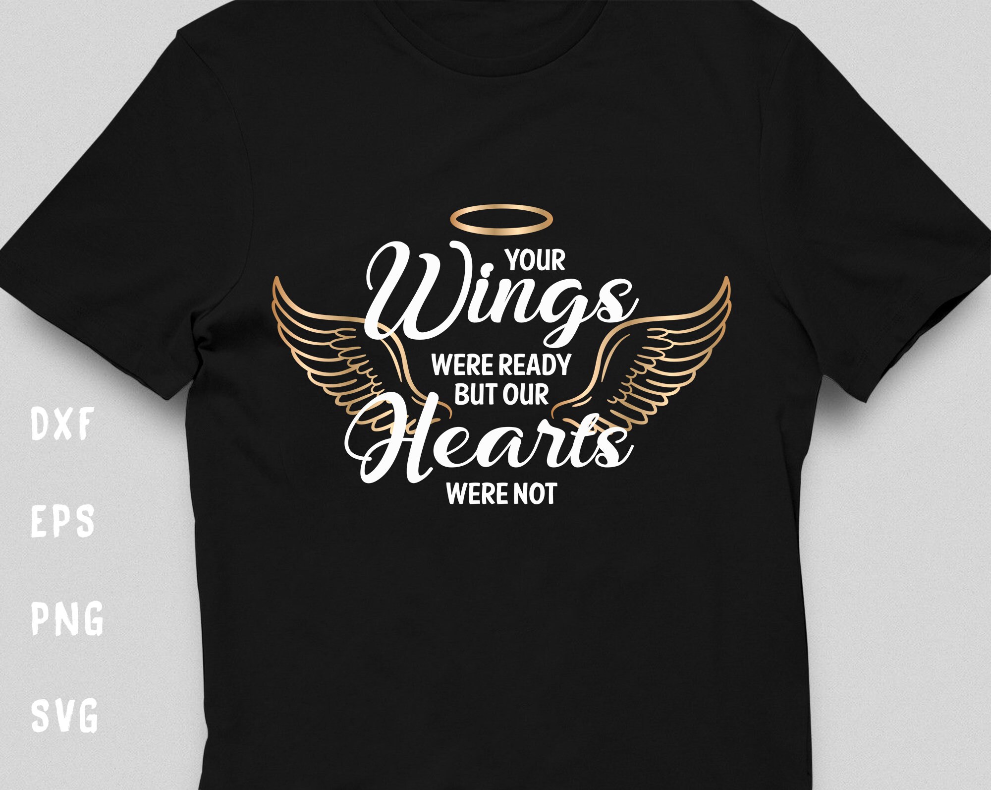 Your Wings Were Ready but Our Hearts Were Not Bundle Svg - Etsy