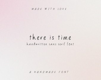 there is time | cute handwriting typeface