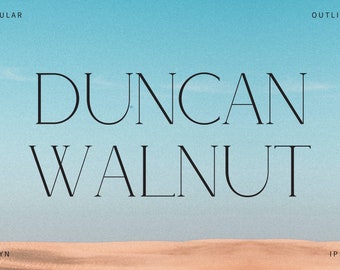 DUNCAN WALNUT | serif typeface - regular & outlined