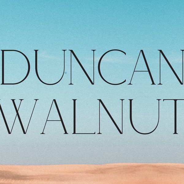DUNCAN WALNUT | serif typeface - regular & outlined