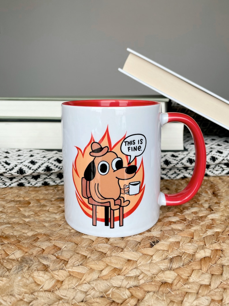 this is fine meme mug