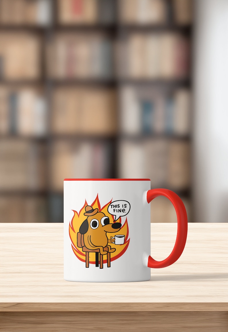 this is fine meme mug