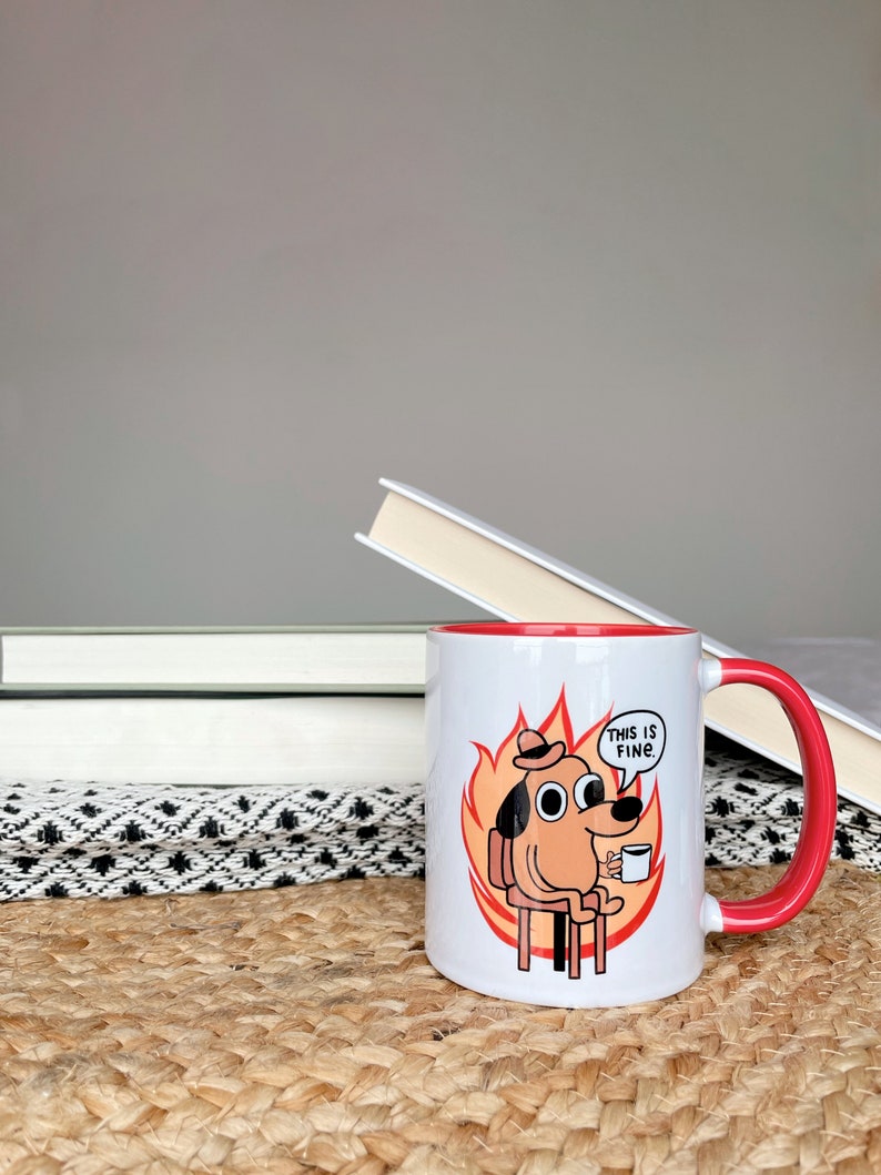 this is fine meme mug