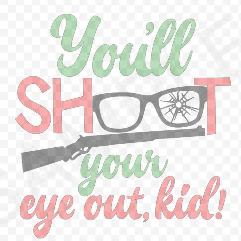 Youll Shoot Your Eye Out Kid SVG Etsy