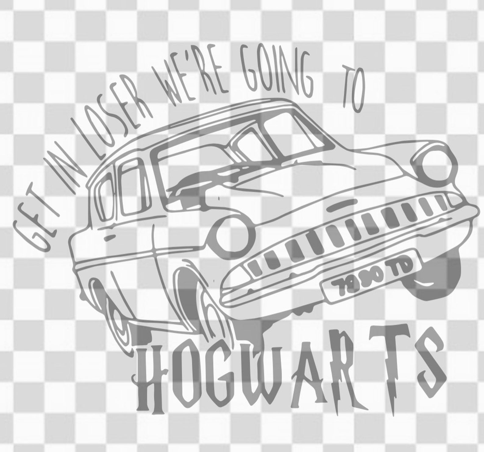 Get In Loser Were Going To Hogwarts SVG | Etsy