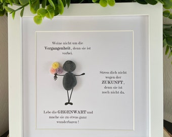 Steinbild Gegenwart,Vergangenheit, Zukunft, Motivation , Geschenk, Dekoration,Blumen